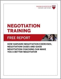 Negotiation Training: How Harvard Negotiation Exercises, Negotiation Cases and Good Negotiation Coaching Can Make You a Better Negotiator